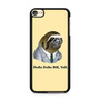 sloth quotes iPod Touch 6 Case