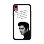 Elvis quote iPhone XR Case