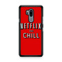 Netflix And Chill LG G7 ThinQ Case