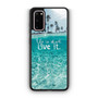 Life Is Short Live It Samsung Galaxy S20 5G Case Life Is Short Live It Samsung Galaxy S20 5G Case
