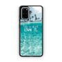 Life Is Short Live It Samsung Galaxy S20+ 5G Case Life Is Short Live It Samsung Galaxy S20+ 5G Case