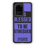 Too Blessed Pink Samsung Galaxy S20 Ultra 5G Case