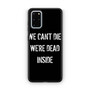 We Cant Die Samsung Galaxy S20+ 5G Case