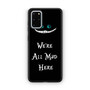 we're all mad here Samsung Galaxy S20+ 5G Case