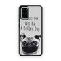 Wise Pug Quote Samsung Galaxy S20+ 5G Case