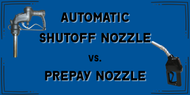 What Is the Difference Between a Prepay Nozzle and an Automatic Shutoff Nozzle?