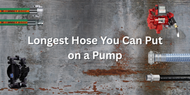 What is the Longest Hose You Can Put on a Pump?