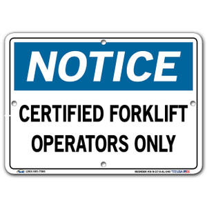 Vestil SI-N-27-A Notice Certified Forklift Operators Only Safety Signs 10 1/2 in. x 7 1/2 in.