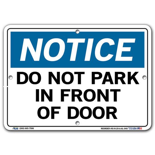Vestil SIN Series Notice Do Not Park In Front Of Door Safety Sign 10 1/2 in. x 7 1/2 in.