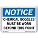 Vestil SI-N-55-A Notice Chemical Goggles Must Be Worn Beyond This Point Safety Signs 10 1/2 in. x 7 1/2 in.