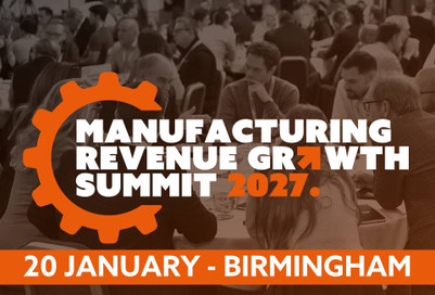 Manufacturing Revenue Growth Summit (20 January, Birmingham)