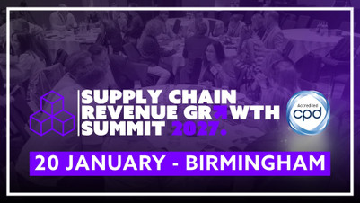 Supply Chain Revenue Growth Summit (20 January, Birmingham)