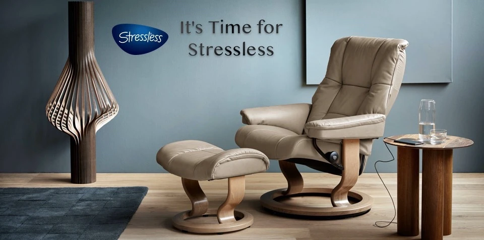 Isn't It Time for Stressless? You deserver it!