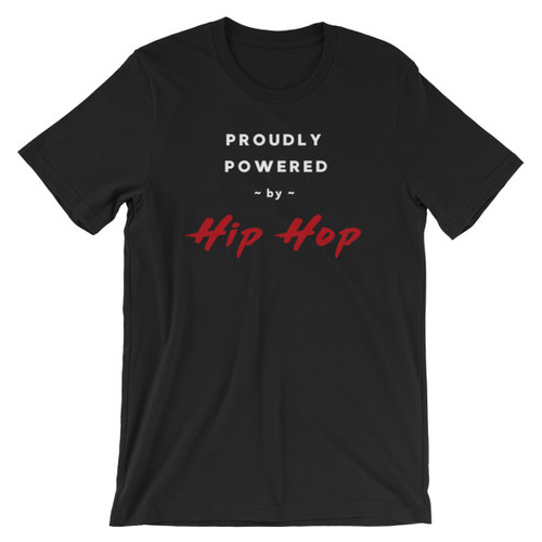 Proudly Powered by Hip Hop (Black Tee, White Letters)