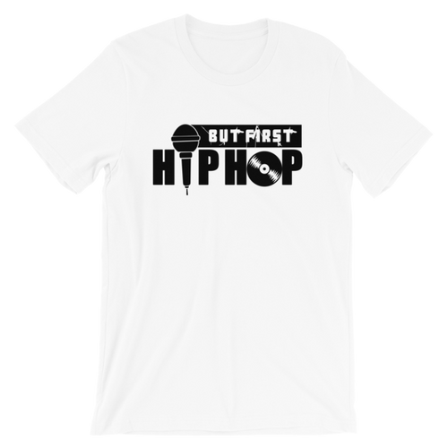 But First Hip Hop (Black Letters) But First Hip Hop (Black Letters)