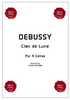 Claude DEBUSSY, Clair de Lune for 4 Cellos