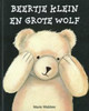 Beertje Klein en Grote Wolf Beertje Klein en Grote Wolf