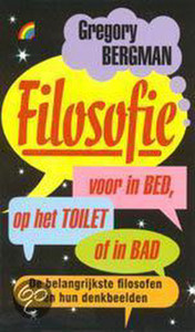 Filosofie voor in bed, op het toilet Filosofie voor in bed, op het toilet