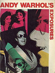 Andy Warhol's Exposures Andy Warhol's Exposures