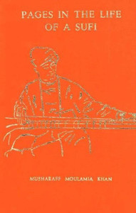 Pages in the Life of a Sufi Pages in the Life of a Sufi