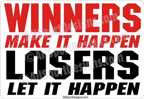 Winners Make It Happen Slogan sport decals magnets