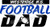 Football DAD car sport stickers decals magnets