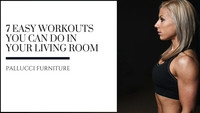 7 Easy Workouts You Can Do in Your Living Room