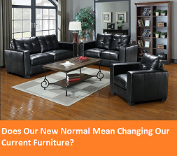 Does Our New Normal Mean Changing Our Current Furniture? 