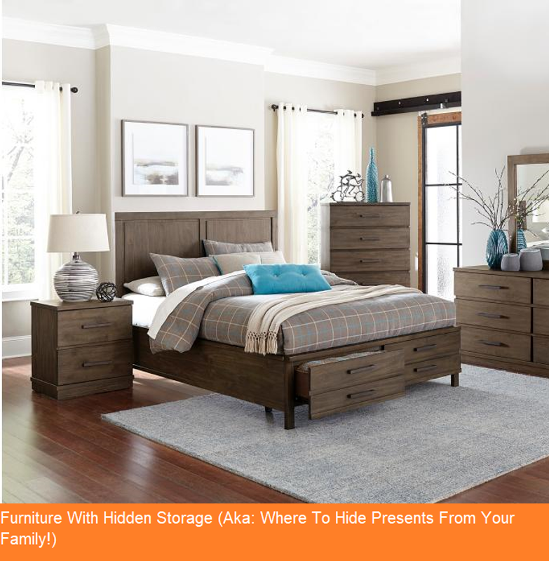 Furniture With Hidden Storage (Aka: Where To Hide Presents From Your Family!) Furniture With Hidden Storage (Aka: Where To Hide Presents From Your Family!)