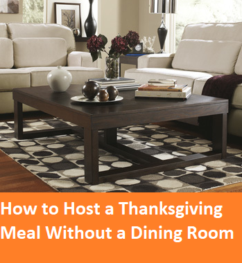 How to Host a Thanksgiving Meal Without a Dining Room