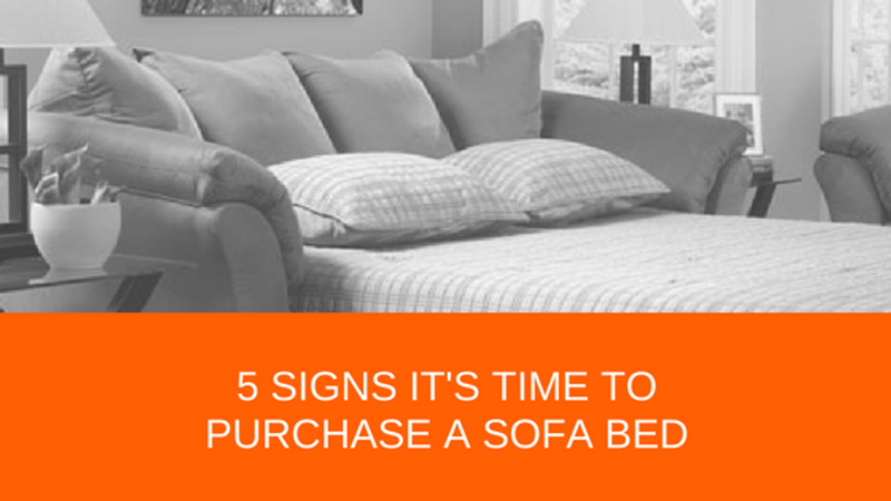 5 Signs It's Time To Purchase a Sofa Bed