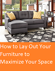 How to Lay Out Your Furniture to Maximize Your Space