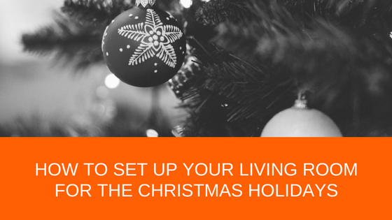​How to Set Up Your Living Room Decor for the Christmas Holidays