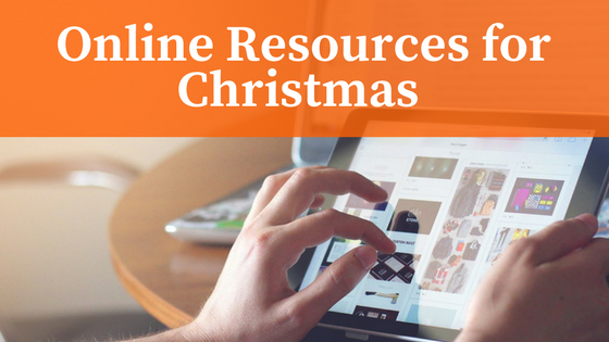 Helpful Online Resources for Christmas 