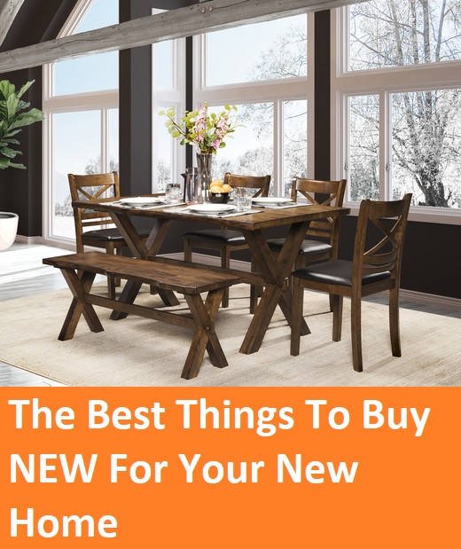 The Best Furniture To Buy NEW For Your New Home