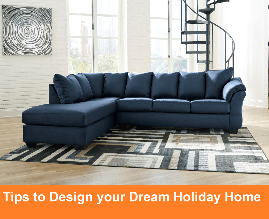 Tips to Design your Dream Holiday Home