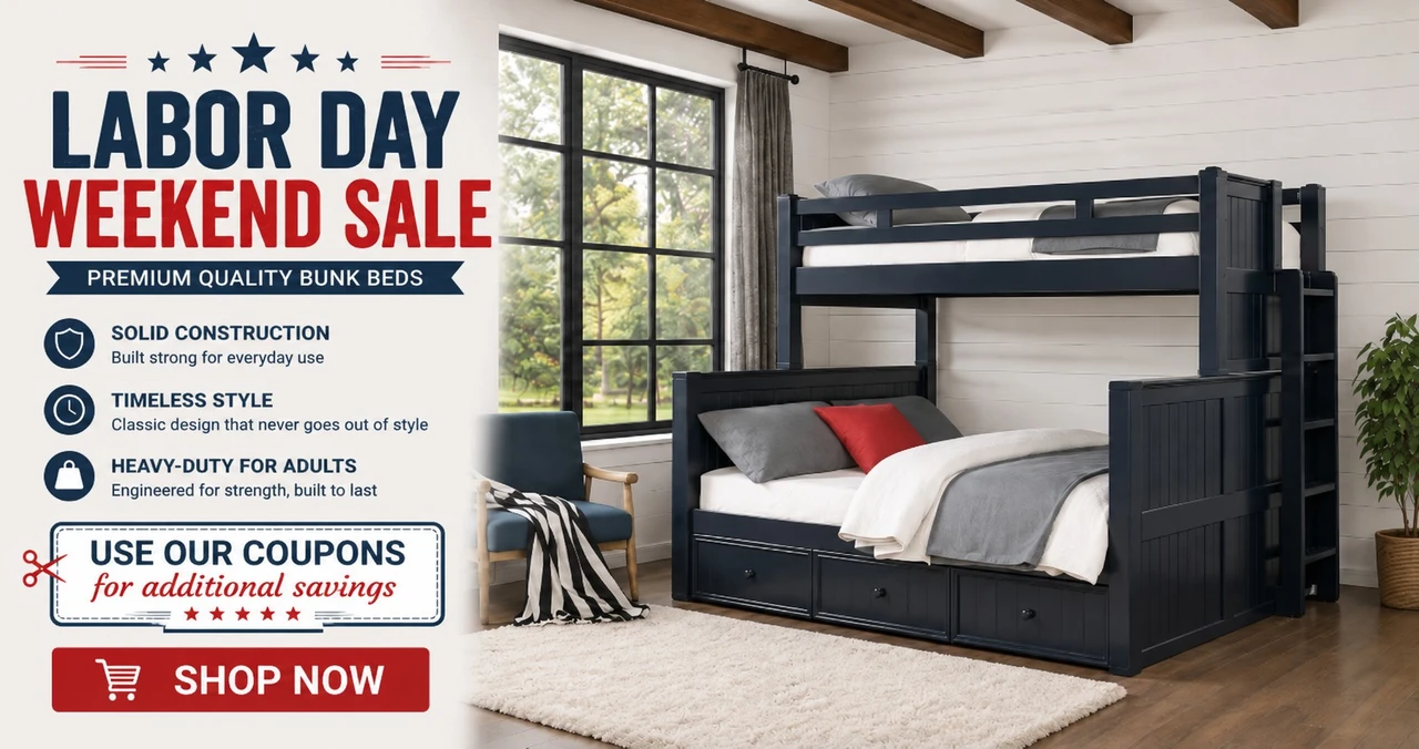 Labor Day Weekend Sale in all Bunk Beds