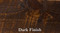 Dark Finish