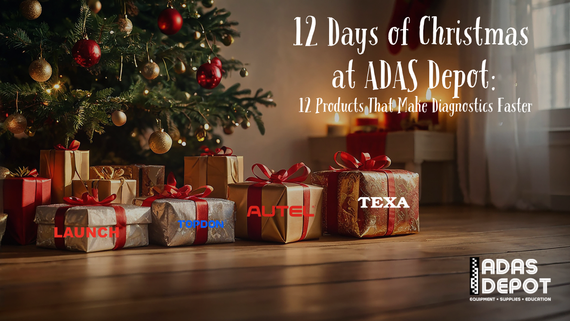 12 Days of Christmas at ADAS Depot: 12 Products That Make Diagnostics Faster