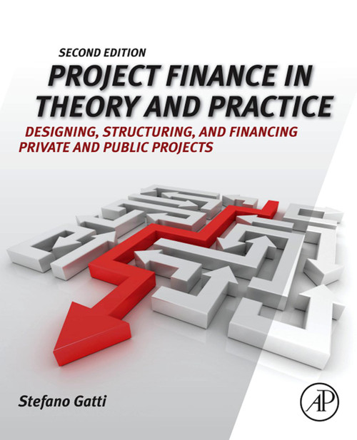 (eBook PDF) Project Finance in Theory and Practice: Designing, Structuring, and Financing Private and Public Projects
2nd Edition (eBook PDF) Project Finance in Theory and Practice: Designing, Structuring, and Financing Private and Public Projects
2nd Edition