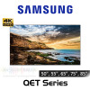 Samsung QET Series 4K Tizen Powered 16/7 Signage (50", 55", 65", 75", 85")
