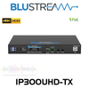 BluStream IP300UHD-TX IP Multicast 4K HDMI 2.0 Video Transmitter