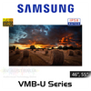 Samsung VMB-U Series Full HD 500 Nits 3.5mm BtB 24/7 Video Wall Displays (46", 55")