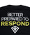 First Tactical Better Prepared to Respond T-Shirt