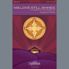 His Love Still Shines - Timpani | Twila Paris | Choral Instrumental Pak | Digital Sheet Music | My Worship Store
