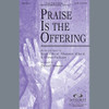 Praise Is The Offering - F Horn | Choral Instrumental Pak | 5783647 | Digital Sheet Music | My Worship Store