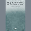 Product image for Sing To The Lord (with "Praise To The Lord, The Almighty") - Horn (doubles Trumpet 3) | Choral Instrumental Pak | Digital Sheet Music | My Worship Store
