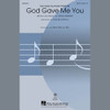 Product image for God Gave Me You (arr. Alan Billingsley) | Dave Barnes | Choral | Digital Sheet Music | My Worship Store