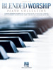 Product image for Blended Worship Piano Collection |  | Piano Solo | My Worship Store