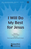 Product image for I Will Do My Best for Jesus | Shawnee Press | Unison/opt. 2-Part | My Worship Store